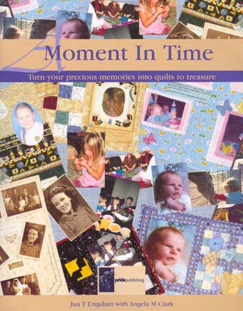 A Moment In Time by Jan T Urquhart with Angela M Clark