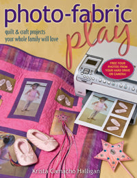 Photo-fabric play by Krista Camacho Halligan