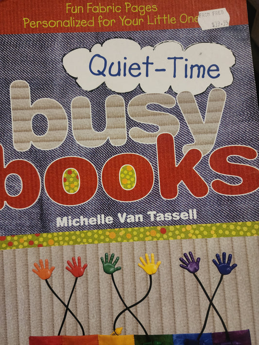 Quiet-Time Busy Books by Michelle Van Tassell
