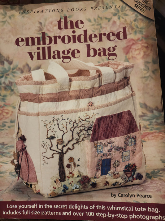 The embroidered village bag by Carolyn Pearce