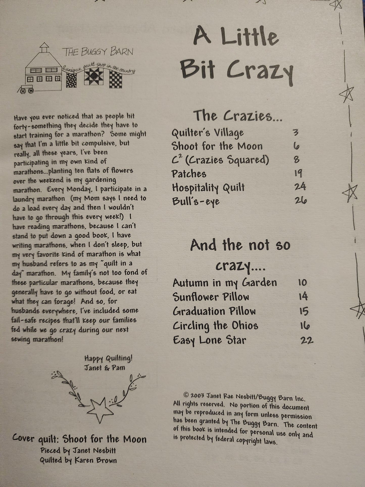 A little bit crazy by the Buggy Barn