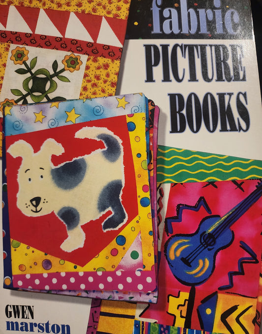 Fabric Picture Books by Gwen Marston