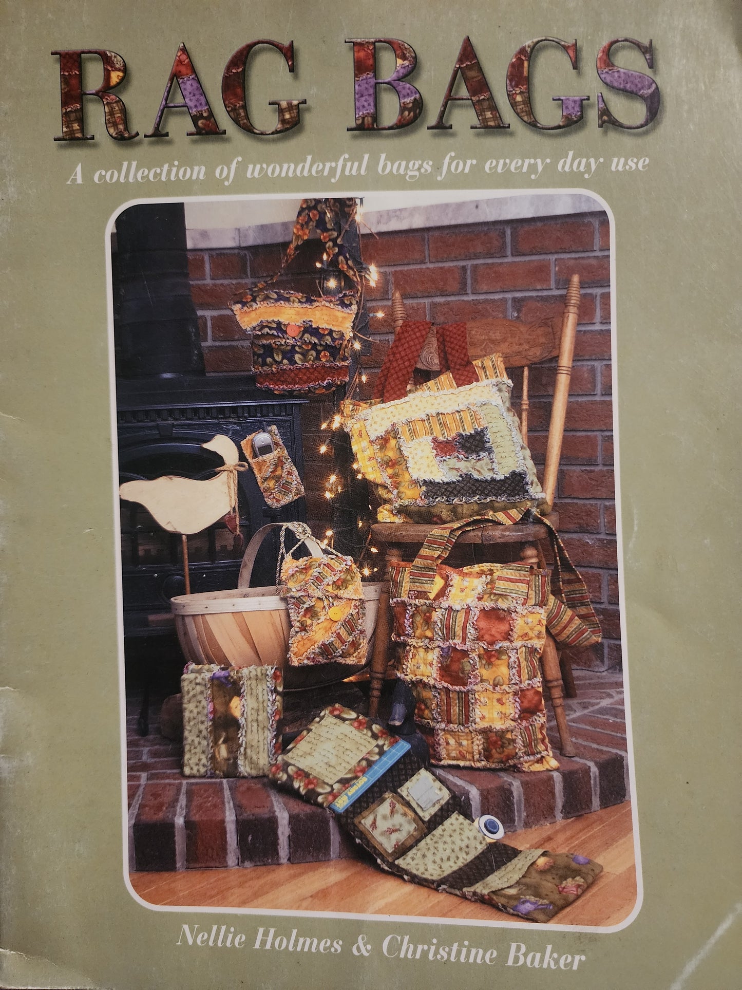 Rag Bags by Nellie Holmes & Christine Baker