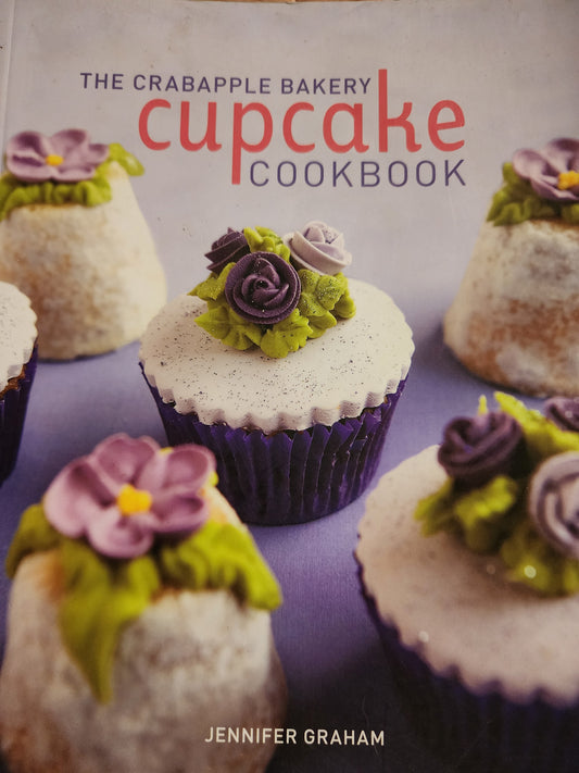 The Crabapple Bakery Cookbook by Jennifer Graham