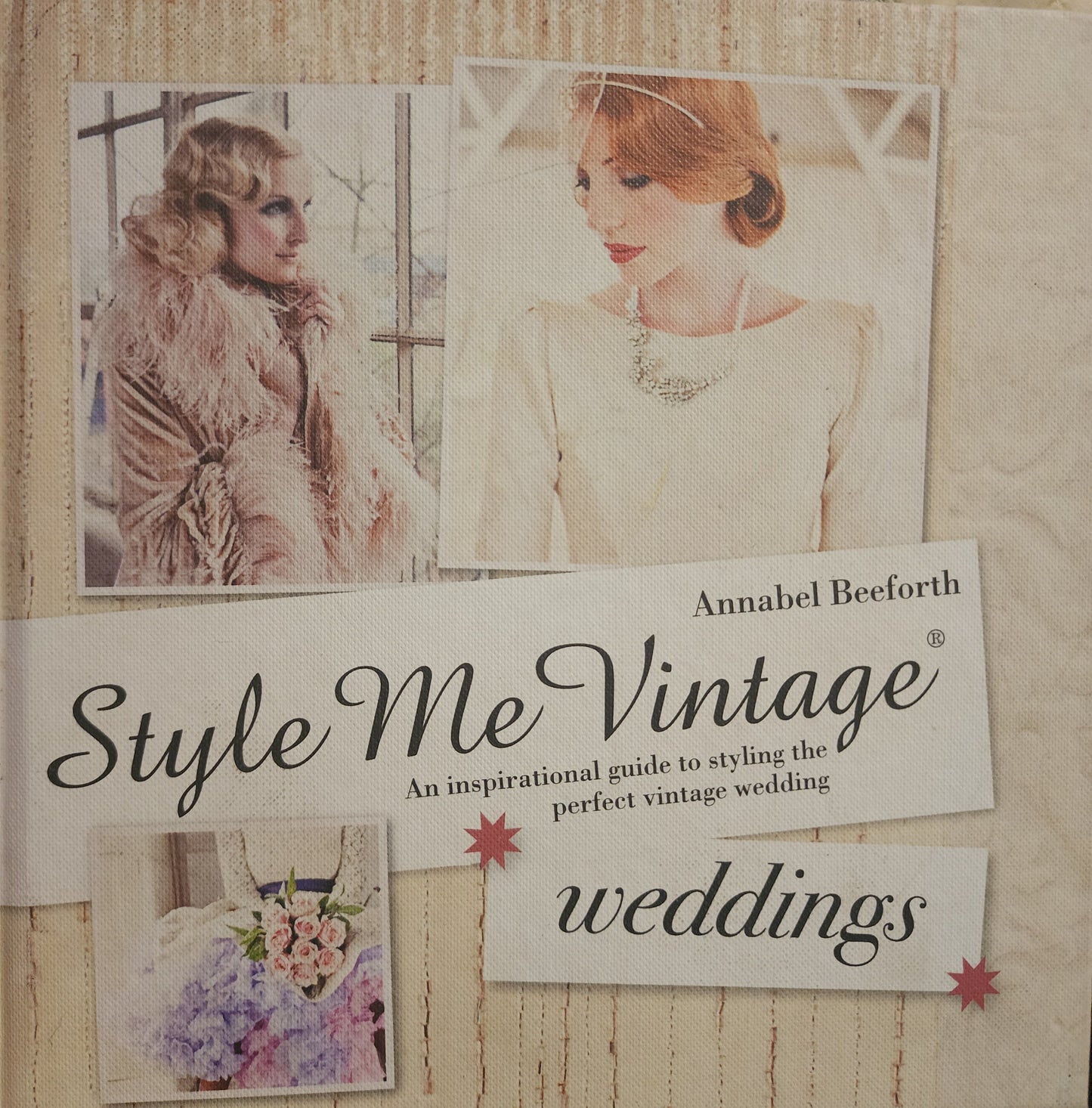 Style Me Vintage - Weddings by Annabel Beeforth