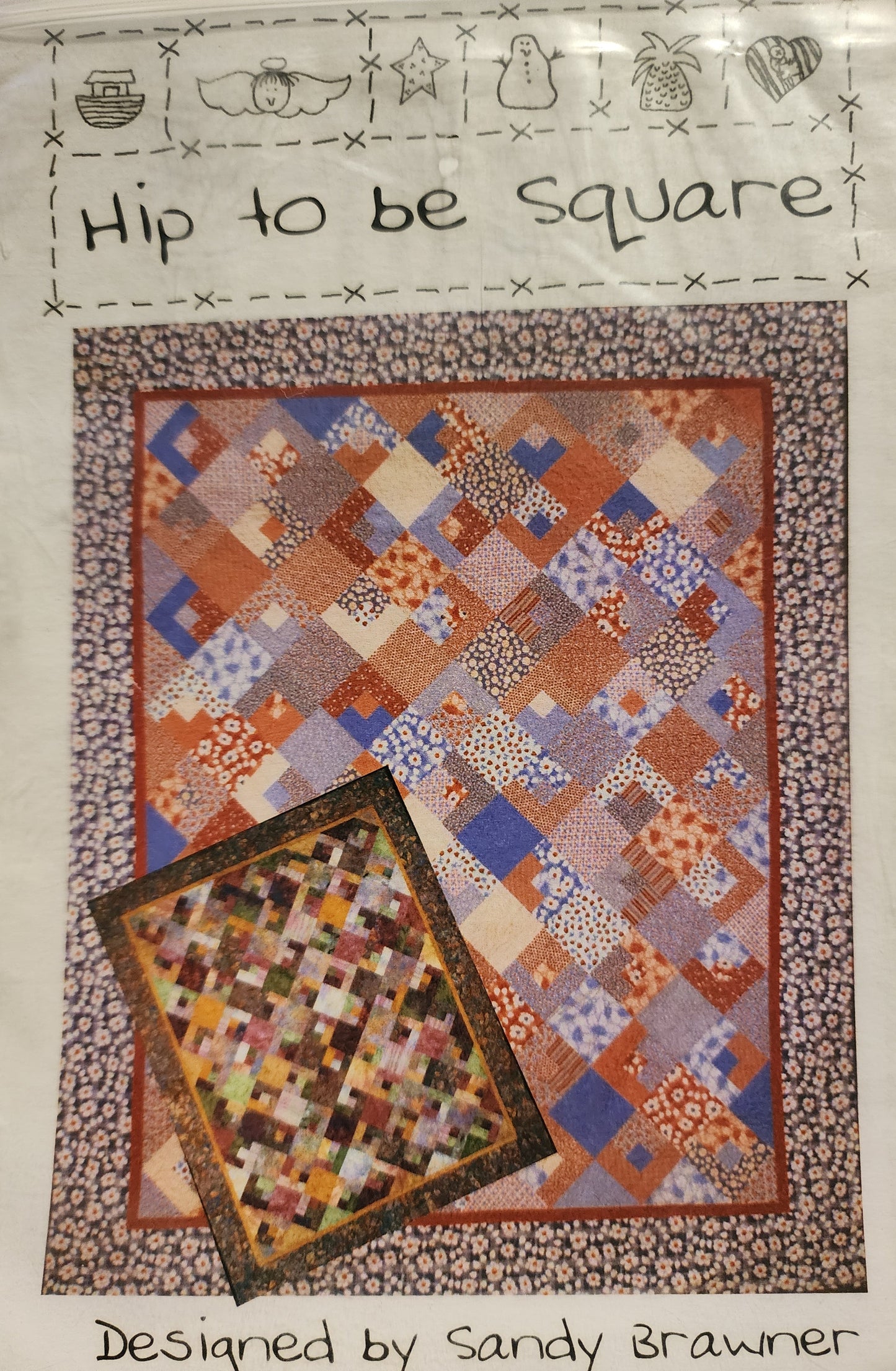 Hip to be Square quilt pattern designed by Sandy Brawner