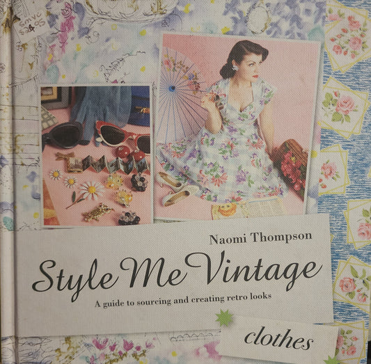 Style Me Vintage - Clothes by Naomi Thompson