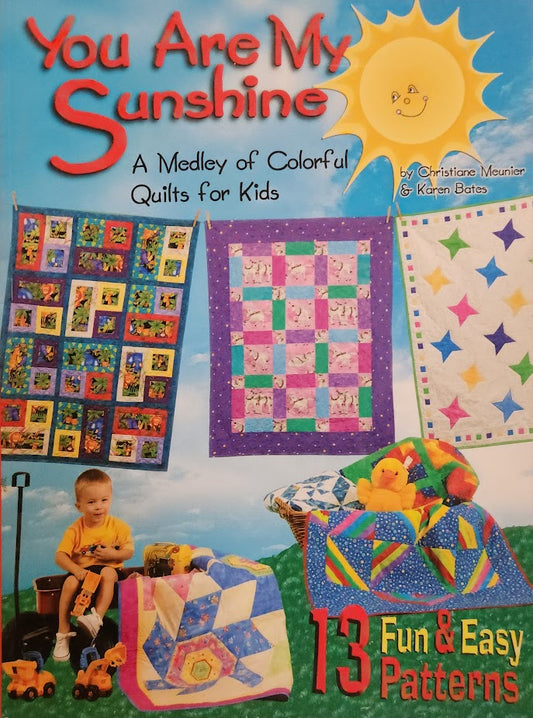 You Are My Sunshine by Christine Meunier & Karen Bates